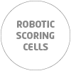 ROBOTIC  SCORING CELLS