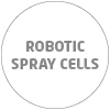 ROBOTIC  SPRAY CELLS